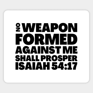 Isaiah 54-17 No Weapon Formed Against Me Magnet